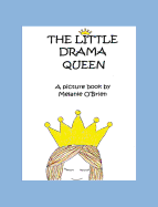 The Little Drama Queen