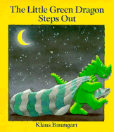 The Little Green Dragon Steps Out