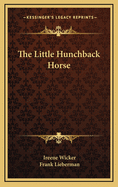 The Little Hunchback Horse