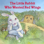 The Little Rabbit Who Wanted Red Wings