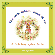 The Little Rabbit's Smart Move: A Fable from Ancient Persia