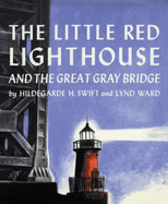 The Little Red Lighthouse and the Great Gray Bridge,