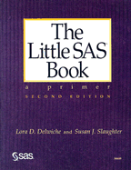 The Little SAS Book: A Primer