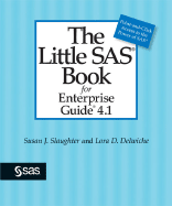 The Little SAS Book for Enterprise Guide 4.1