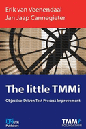 The Little TMMI: Objectieve-Driven Test Process Development