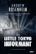 The Little Tokyo Informant