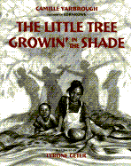 The Little Tree Growin' in the Shade