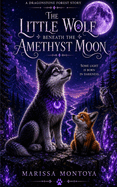 The Little Wolf Beneath the Amethyst Moon
