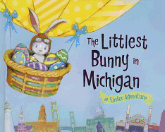 The Littlest Bunny in Michigan: An Easter Adventure