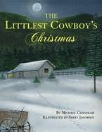 The Littlest Cowboy's Christmas