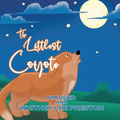 The Littlest Coyote - Nm Reed