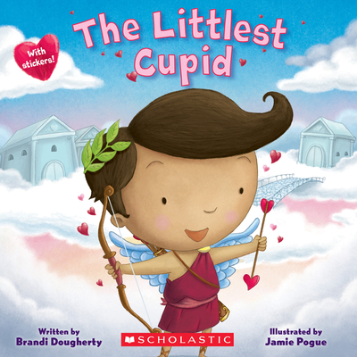 The Littlest Cupid - Dougherty, Brandi, and Pogue, Jamie (Illustrator)