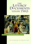 The Liturgy Documents: A Parish Resource