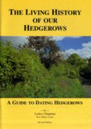The Living History of Our Hedgerows: A Guide to Dating Hedgerows