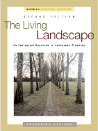 The Living Landscape: An Ecological Approach to Landscape Planning