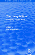 The Living Milton (Routledge Revivals): Essays by Various Hands