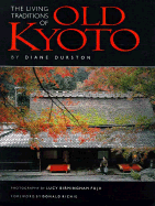 The Living Traditions of Old Kyoto