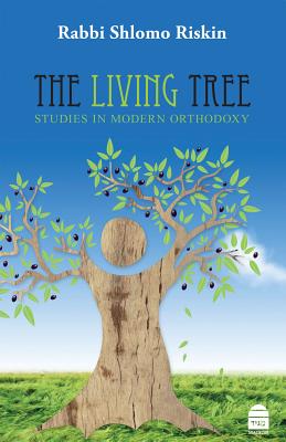 The Living Tree: Studies in Modern Orthodoxy - Riskin, Shlomo, Rabbi