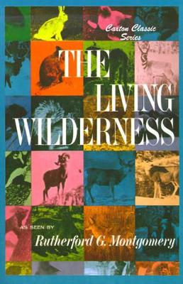 The living wilderness - Montgomery, Rutherford George