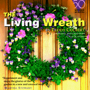 The Living Wreath - Colbert, Teddy, and Slattery, Chad (Photographer)