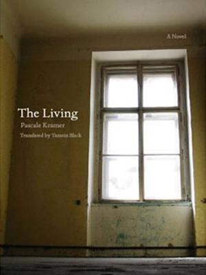 The Living - Kramer, Pascale, and Black, Tamsin (Translated by)