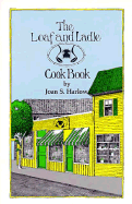 The Loaf and Ladle Cook Book