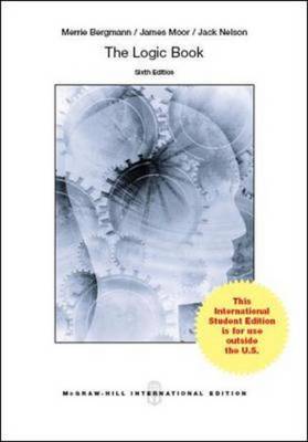 The Logic Book (Int'l Ed) - Bergmann, Merrie, and Moor, James, and Nelson, Jack