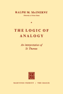 The Logic of Analogy: An Interpretation of St Thomas