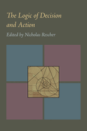 The Logic of Decision and Action