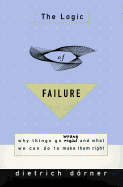 The Logic of Failure