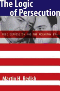 The Logic of Persecution: Free Expression and the McCarthy Era