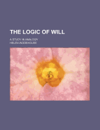 The Logic of Will: A Study in Analogy