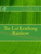 The Loi Krathong Rainbow