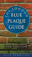 The London Blue Plaque Guide