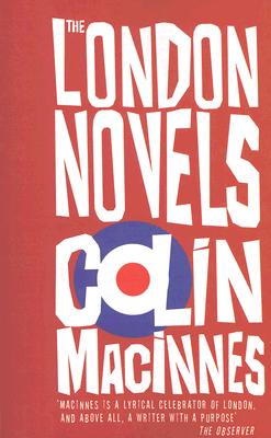The London Novels - MacInnes, Colin