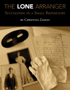 The Lone Arranger: Succeeding in a Small Repository