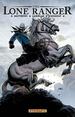 The Lone Ranger Volume 2: Lines Not Crossed - Matthews, Brett
