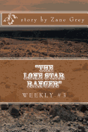 "The Lone Star Ranger" Weekly #3: Chapter III