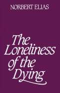 The loneliness of the dying