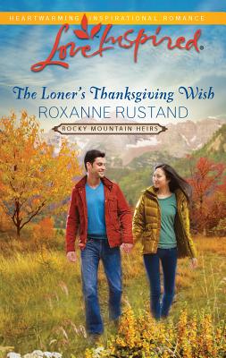 The Loner's Thanksgiving Wish - Rustand, Roxanne