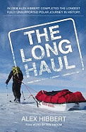 The Long Haul: The Longest Fully Unsupported Polar Journey