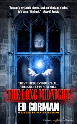 The Long Midnight - Ransom, Daniel, and Gorman, Ed