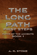 The Long Path: First Steps