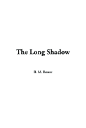 The Long Shadow