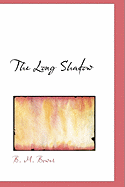 The Long Shadow