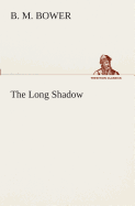 The Long Shadow