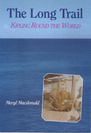 The Long Trail: Kipling Round the World