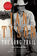 The Long Trail: My Life in the West