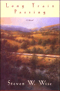 The Long Train Passing