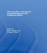 The Long War - Insurgency, Counterinsurgency and Collapsing States